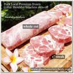 Pork Collar Boston-Butt Kapsim SHOULDER BONELESS SKIN OFF frozen LOCAL PREMIUM SMALL ROAST +/- a kilo (price/kg)